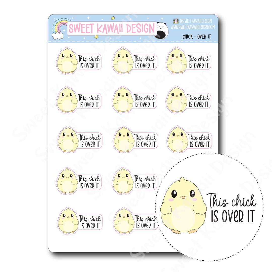 Kawaii Chick Stickers - Over It