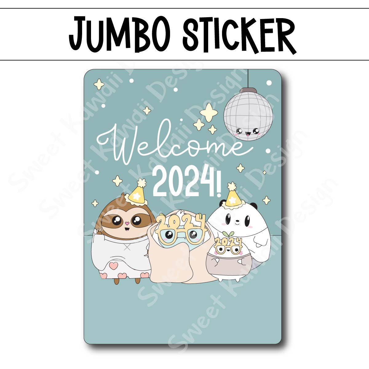 Kawaii Jumbo Sticker - Welcome 2024 - Size Options Available