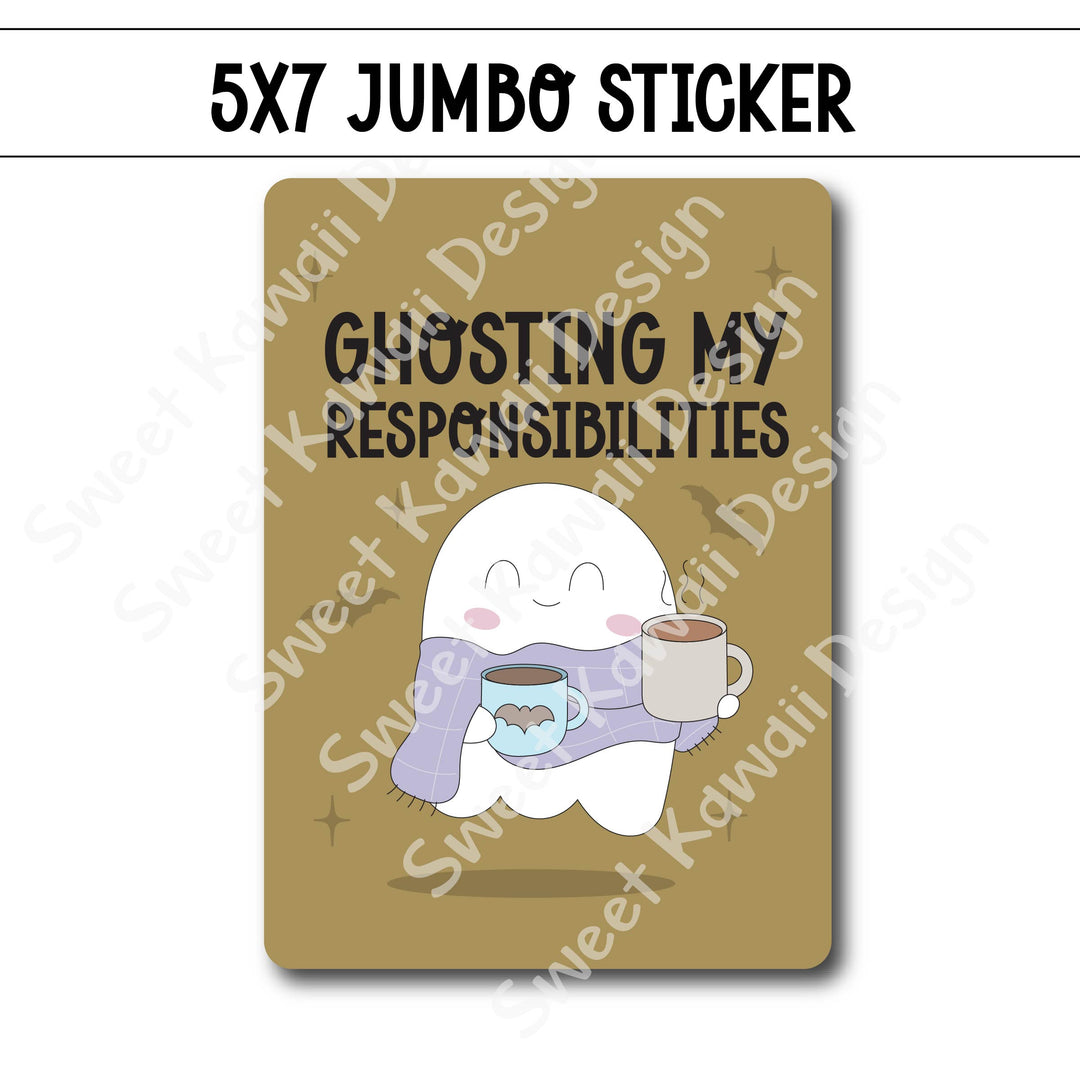 Kawaii Jumbo Sticker - Ghosting Responsibilities