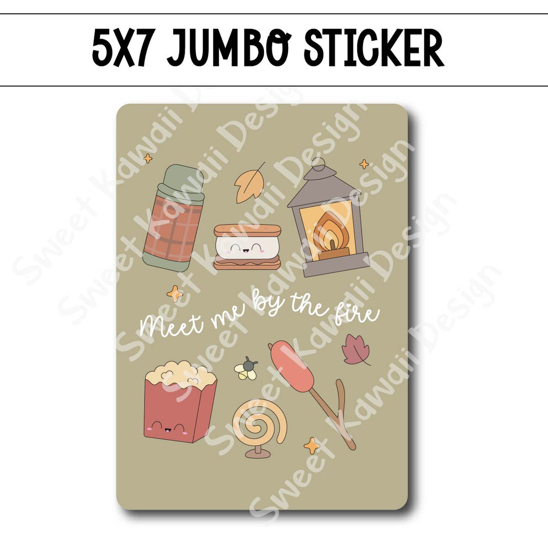 Kawaii Jumbo Sticker - Meet Me By The Fire