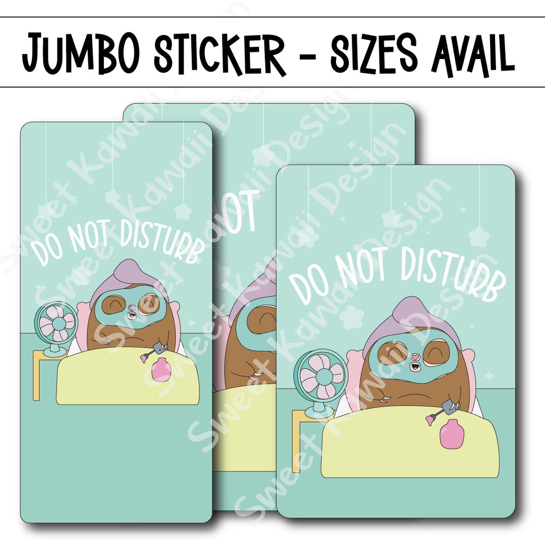 Kawaii Jumbo Sticker - Do Not Disturb - Size Options Available