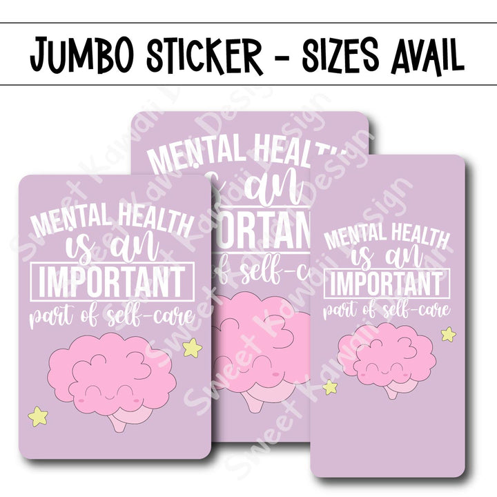 Kawaii Jumbo Sticker - Mental Health  - Size Options Available