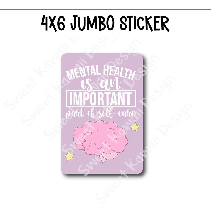 Kawaii Jumbo Sticker - Mental Health  - Size Options Available