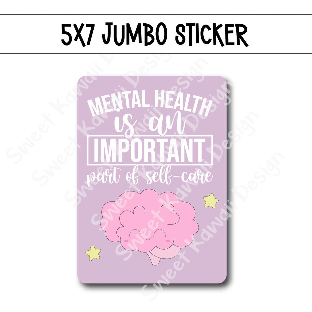 Kawaii Jumbo Sticker - Mental Health  - Size Options Available