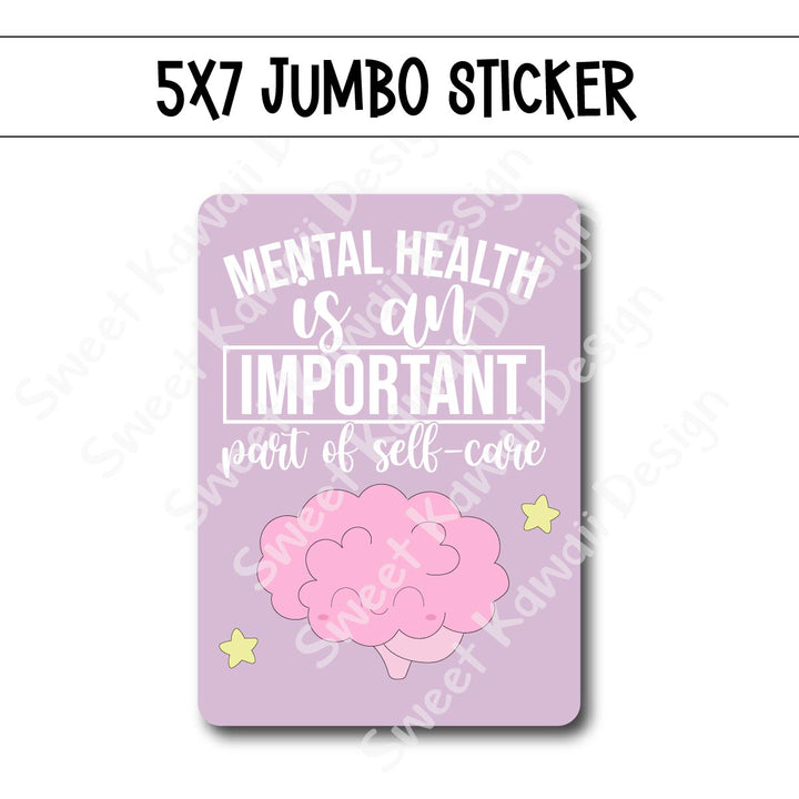 Kawaii Jumbo Sticker - Mental Health  - Size Options Available