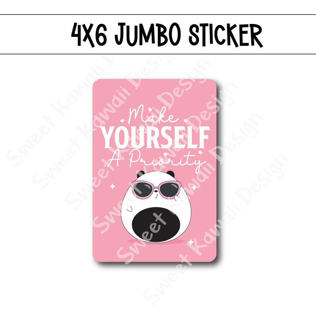 Kawaii Jumbo Sticker - You're a Priority - Size Options Available