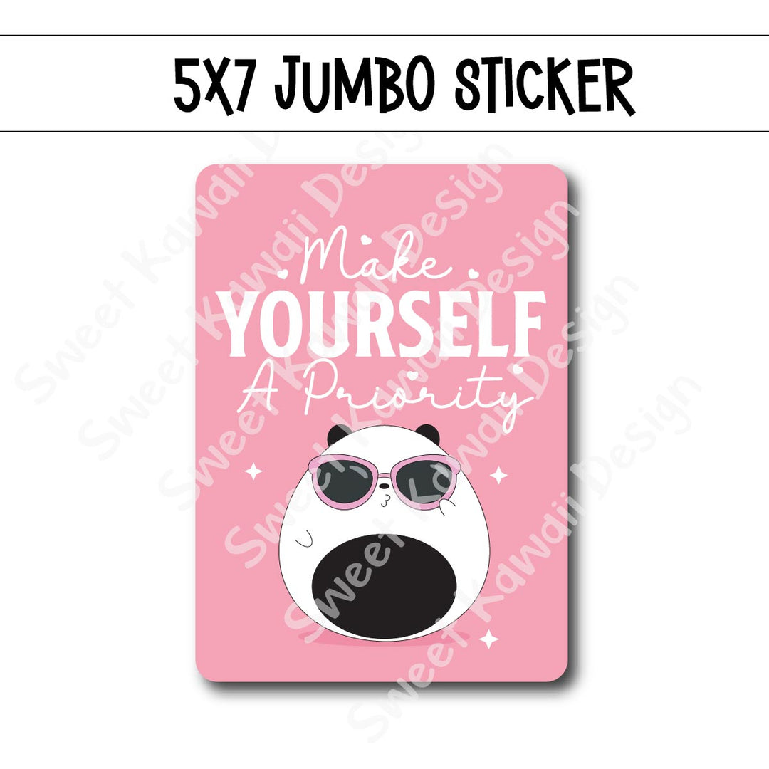 Kawaii Jumbo Sticker - You're a Priority - Size Options Available