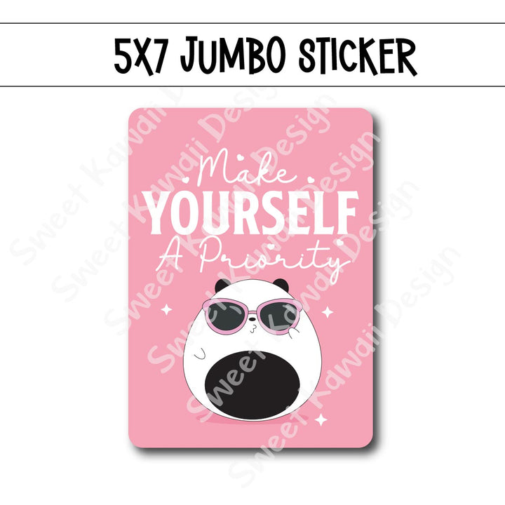 Kawaii Jumbo Sticker - You're a Priority - Size Options Available