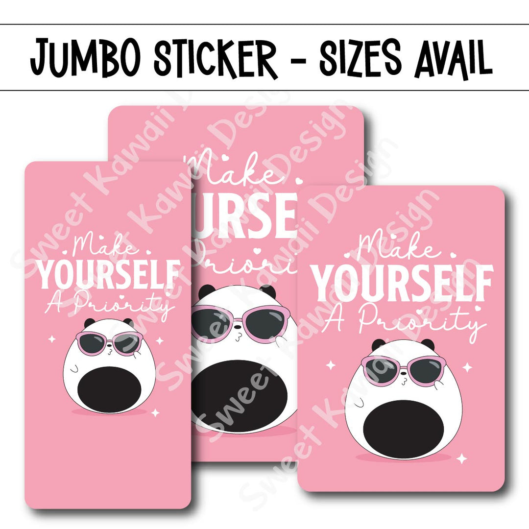 Kawaii Jumbo Sticker - You're a Priority - Size Options Available