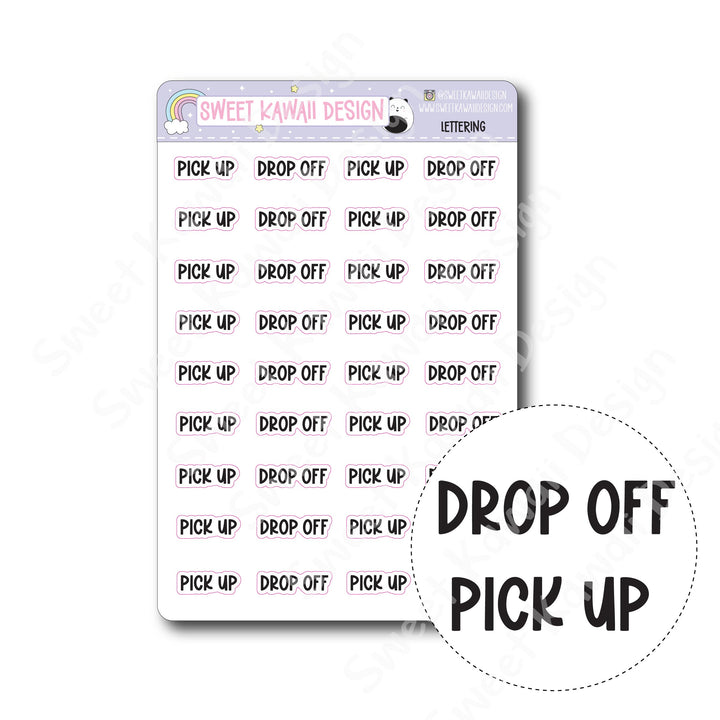 Lettering - Pick Up / Drop Off
