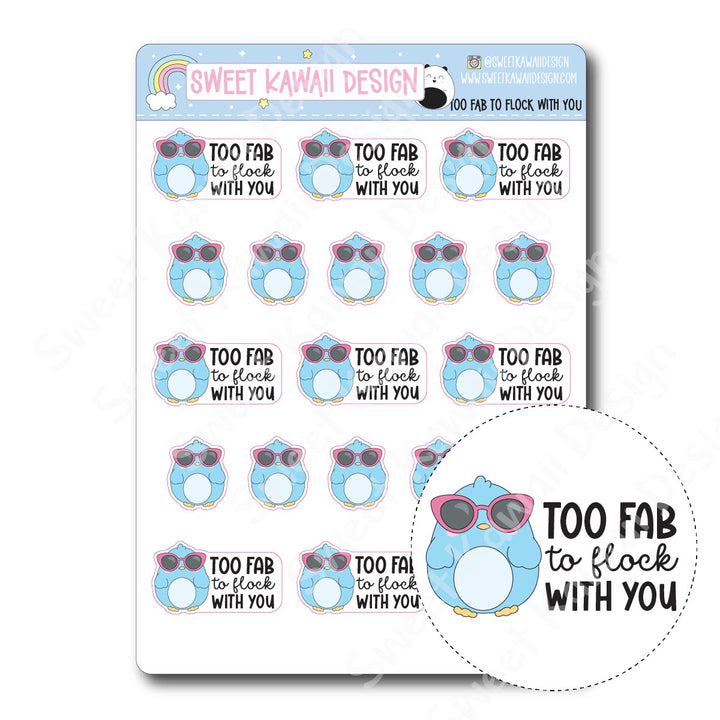Kawaii Too Fab to Flock With You Stickers