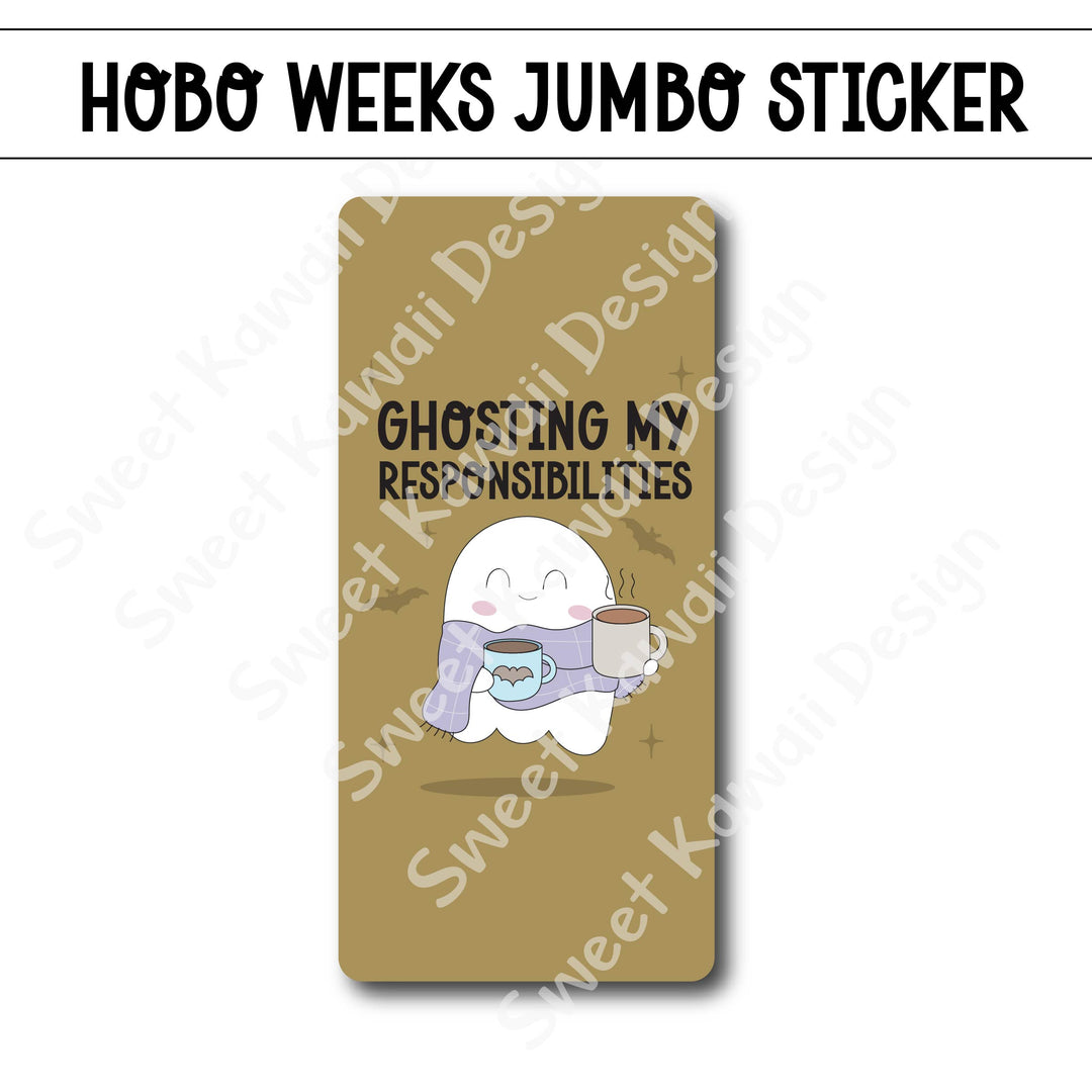 Kawaii Jumbo Sticker - Ghosting Responsibilities