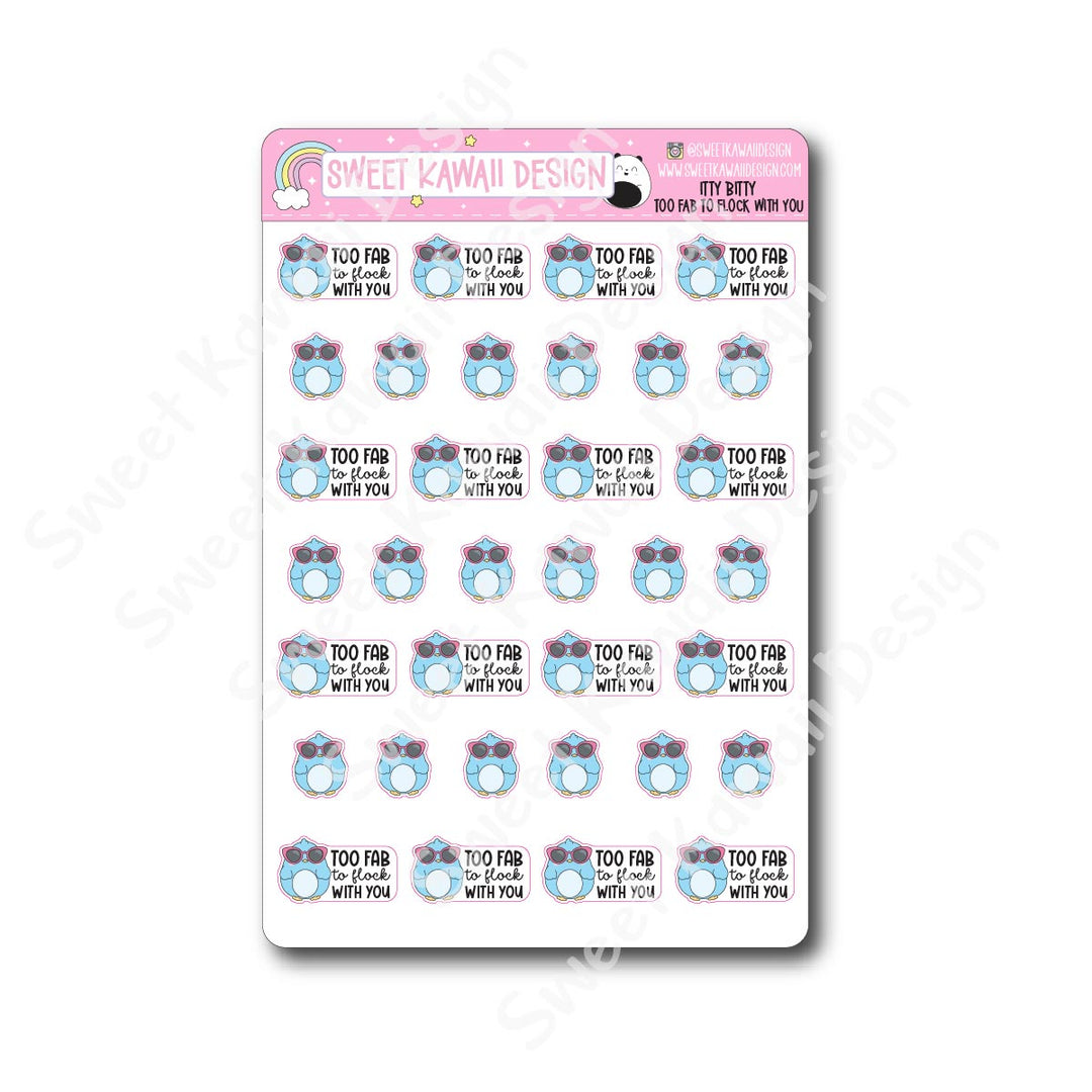 Kawaii Too Fab to Flock With You Stickers