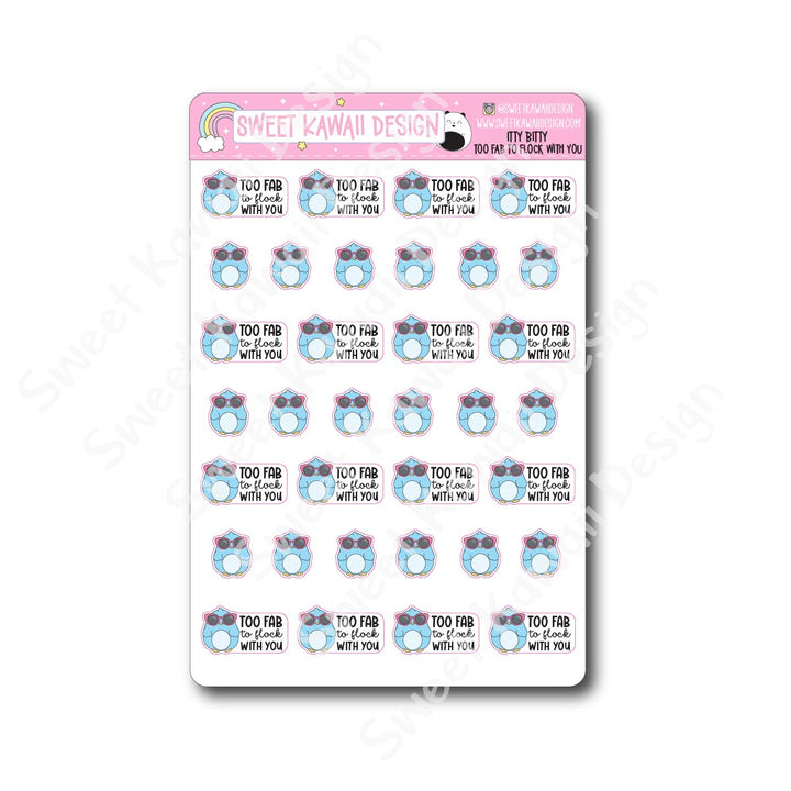 Kawaii Too Fab to Flock With You Stickers