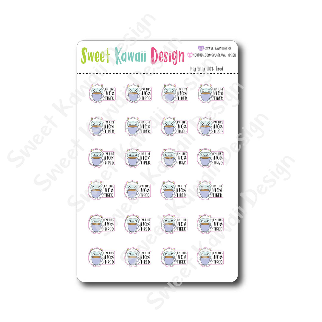 Kawaii 110% Tired Stickers