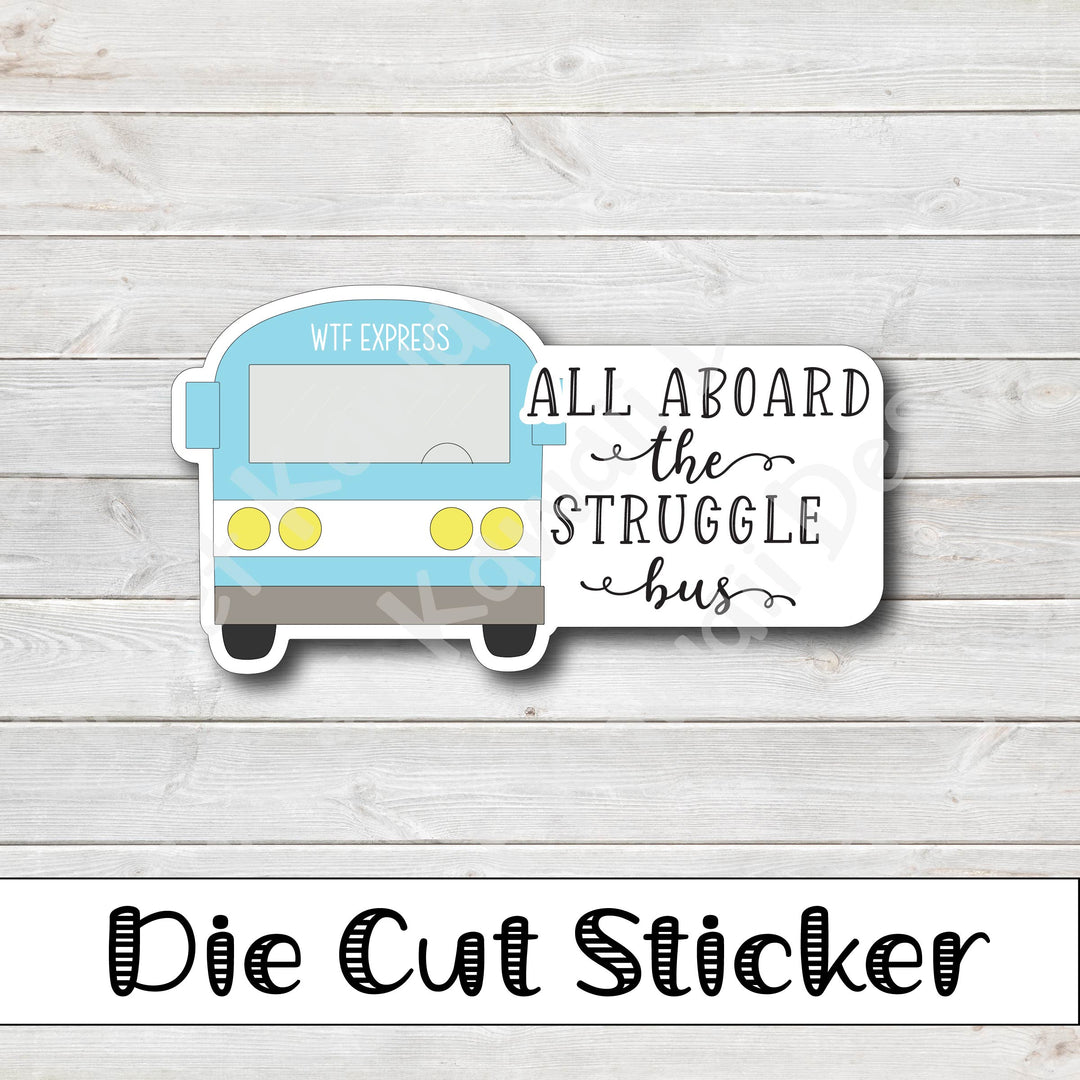 Kawaii Struggle Bus Die Cut Sticker