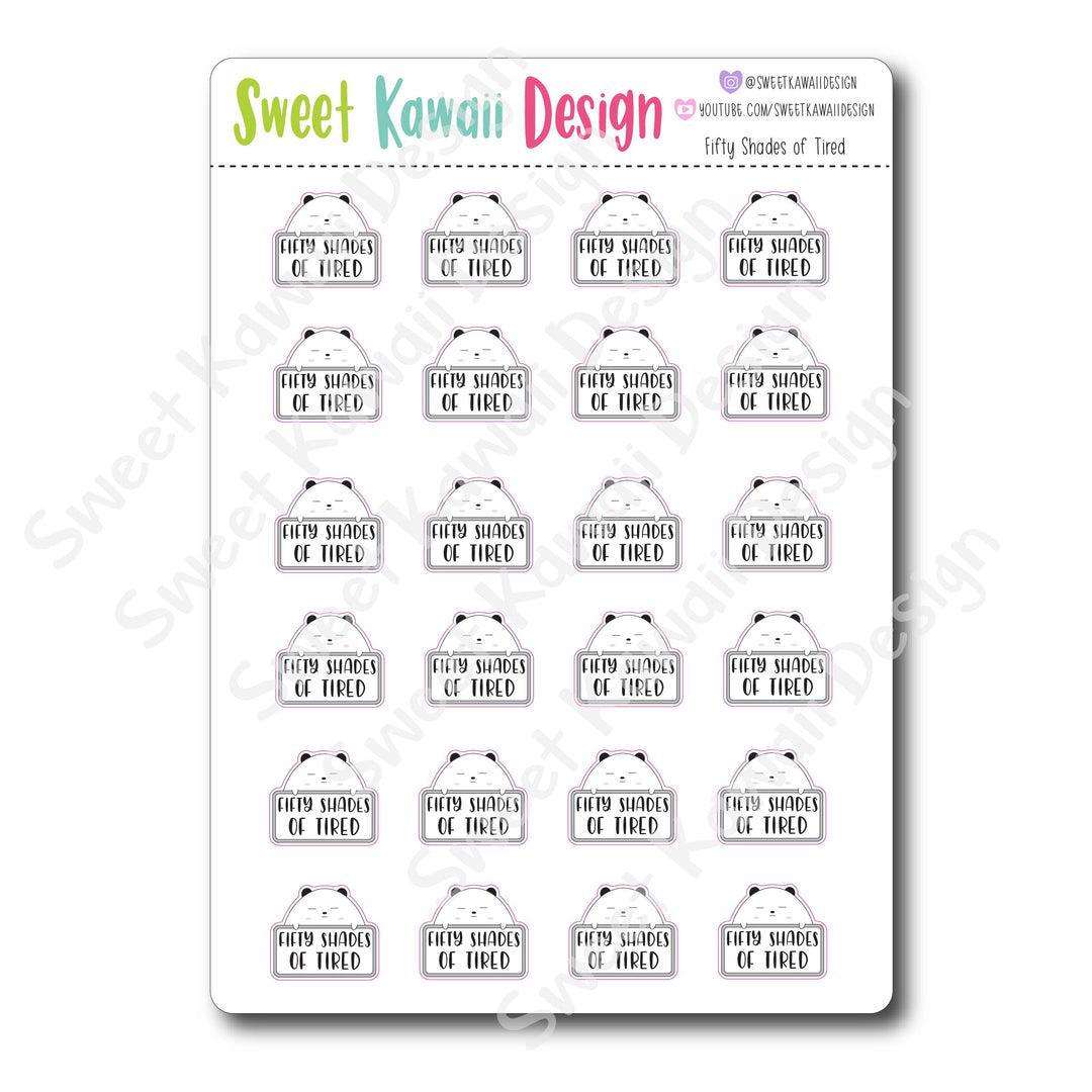 Kawaii Fifty Shades of Tired Stickers