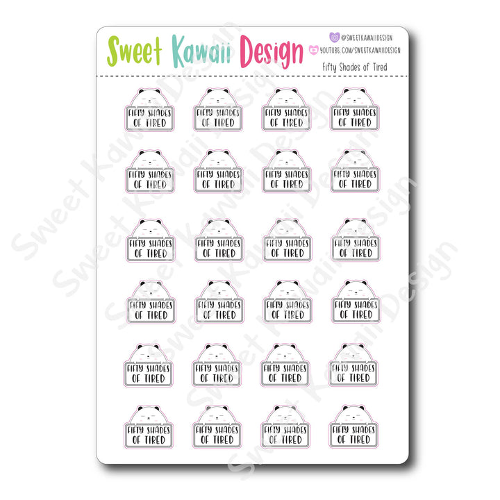 Kawaii Fifty Shades of Tired Stickers
