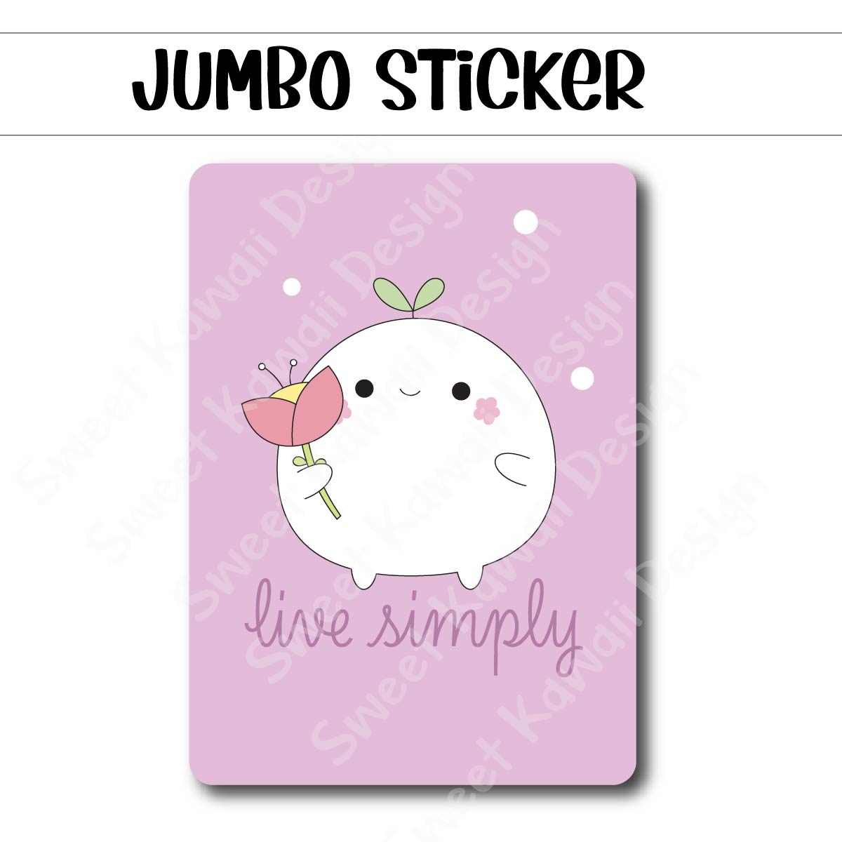Kawaii Jumbo Sticker - Konnie Live Simply - Size Options Available