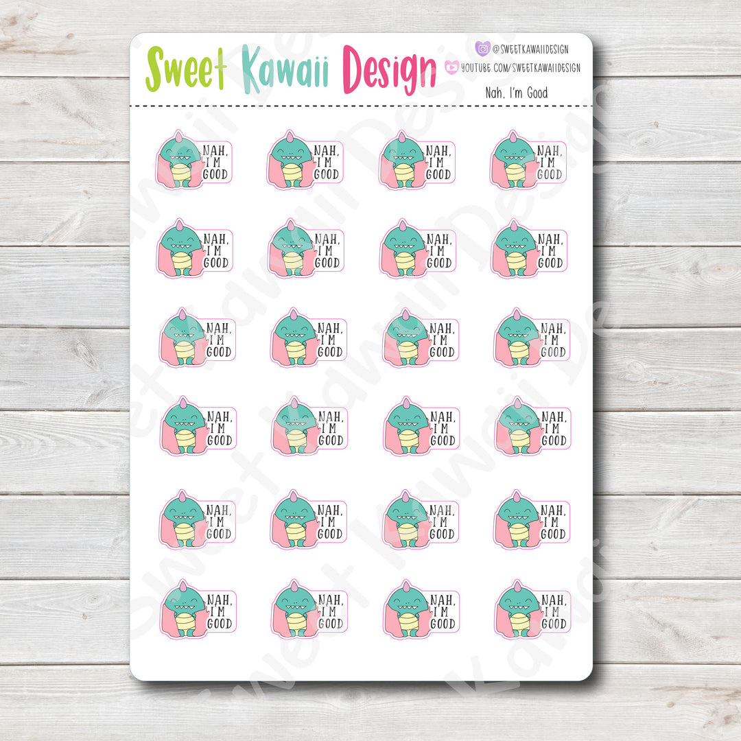 Kawaii "Nah, I'm Good" Stickers