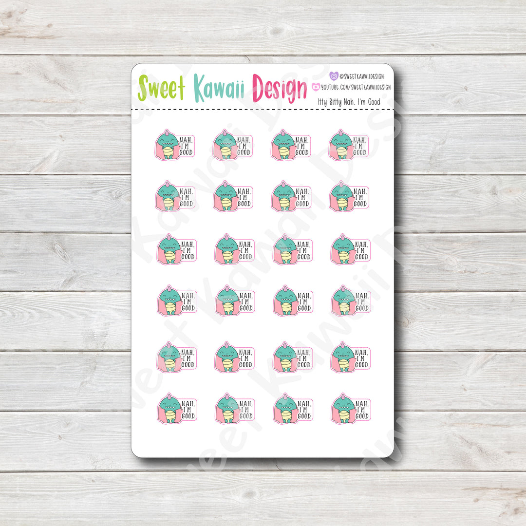 Kawaii "Nah, I'm Good" Stickers