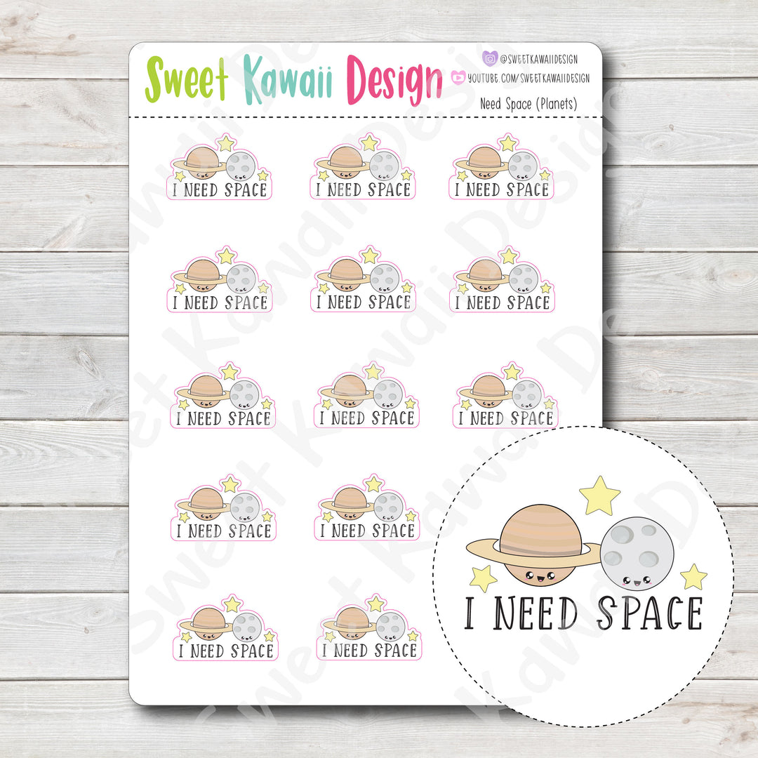 Kawaii I Need Space (Planets) Stickers