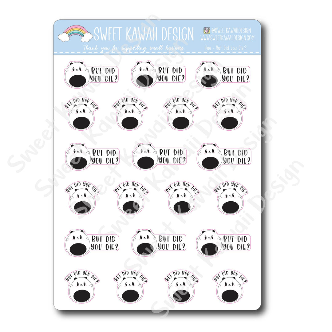 Kawaii Poe Stickers - But did you die?