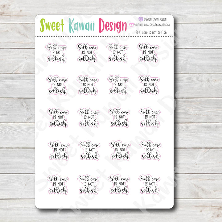 Kawaii Self Care is NOT Selfish Stickers