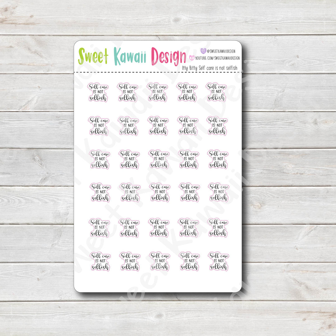 Kawaii Self Care is NOT Selfish Stickers