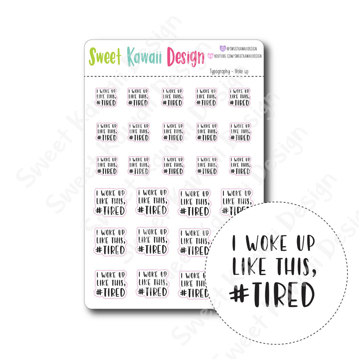 Typography Stickers - Woke Up Like This