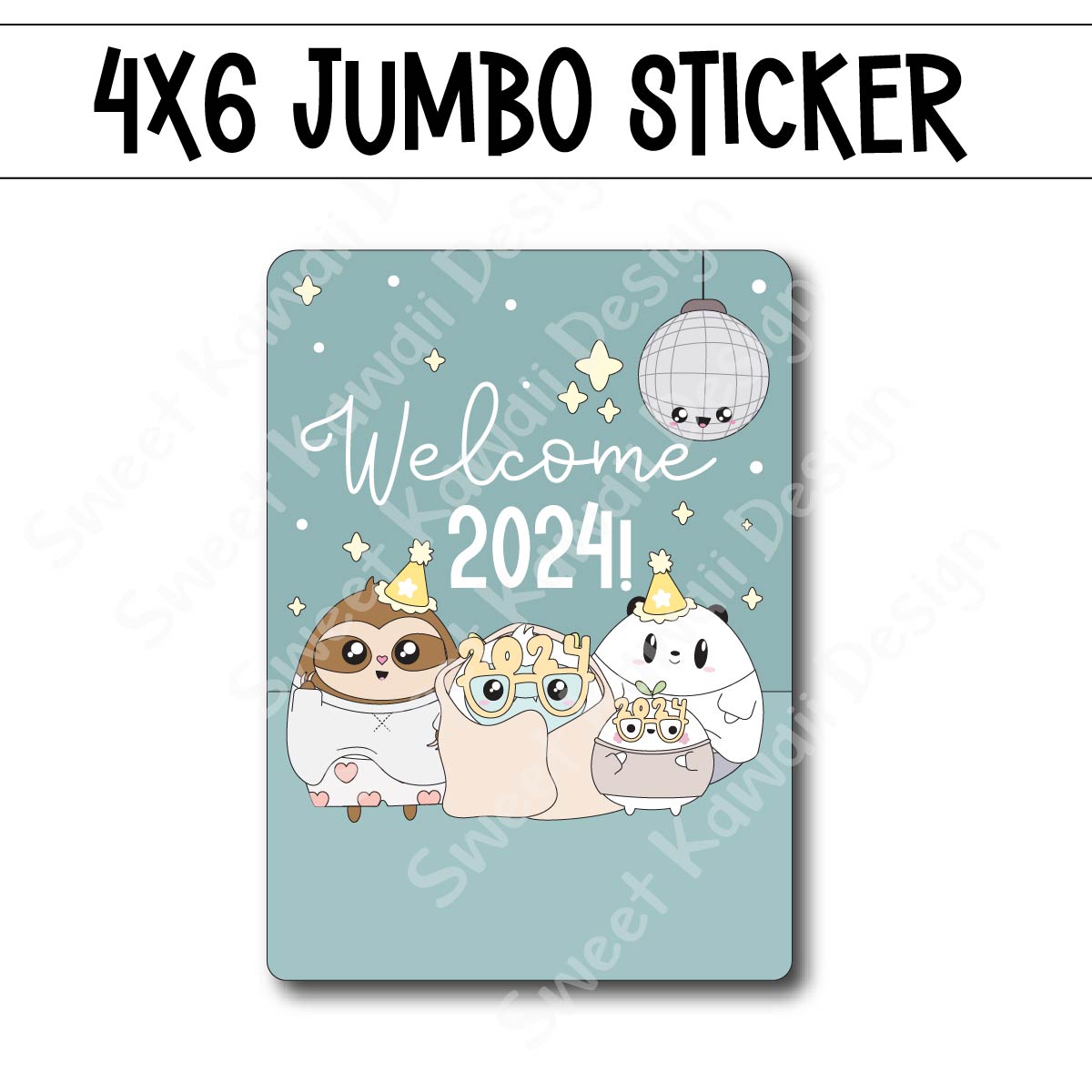 Kawaii Jumbo Sticker - Welcome 2024 - Size Options Available