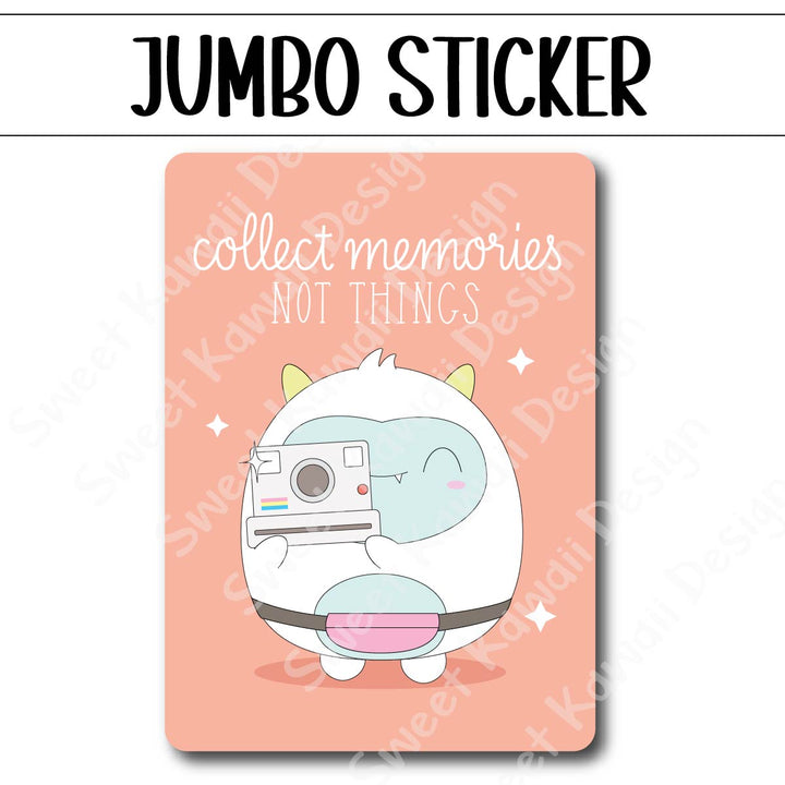 Kawaii Jumbo Sticker - Collect Memories - Size Options Available