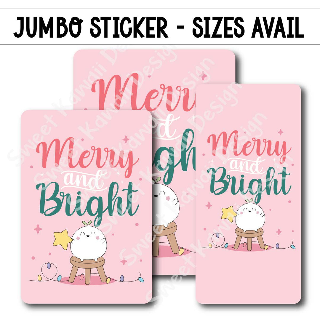 Kawaii Jumbo Sticker - Merry and Bright