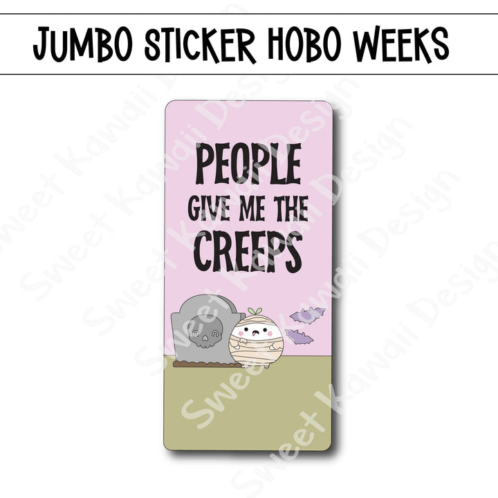 Kawaii Jumbo Sticker - Creeps - Size Options Available