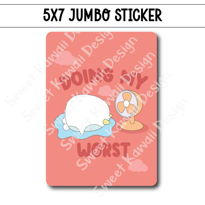 Kawaii Jumbo Sticker - Doing My Worst