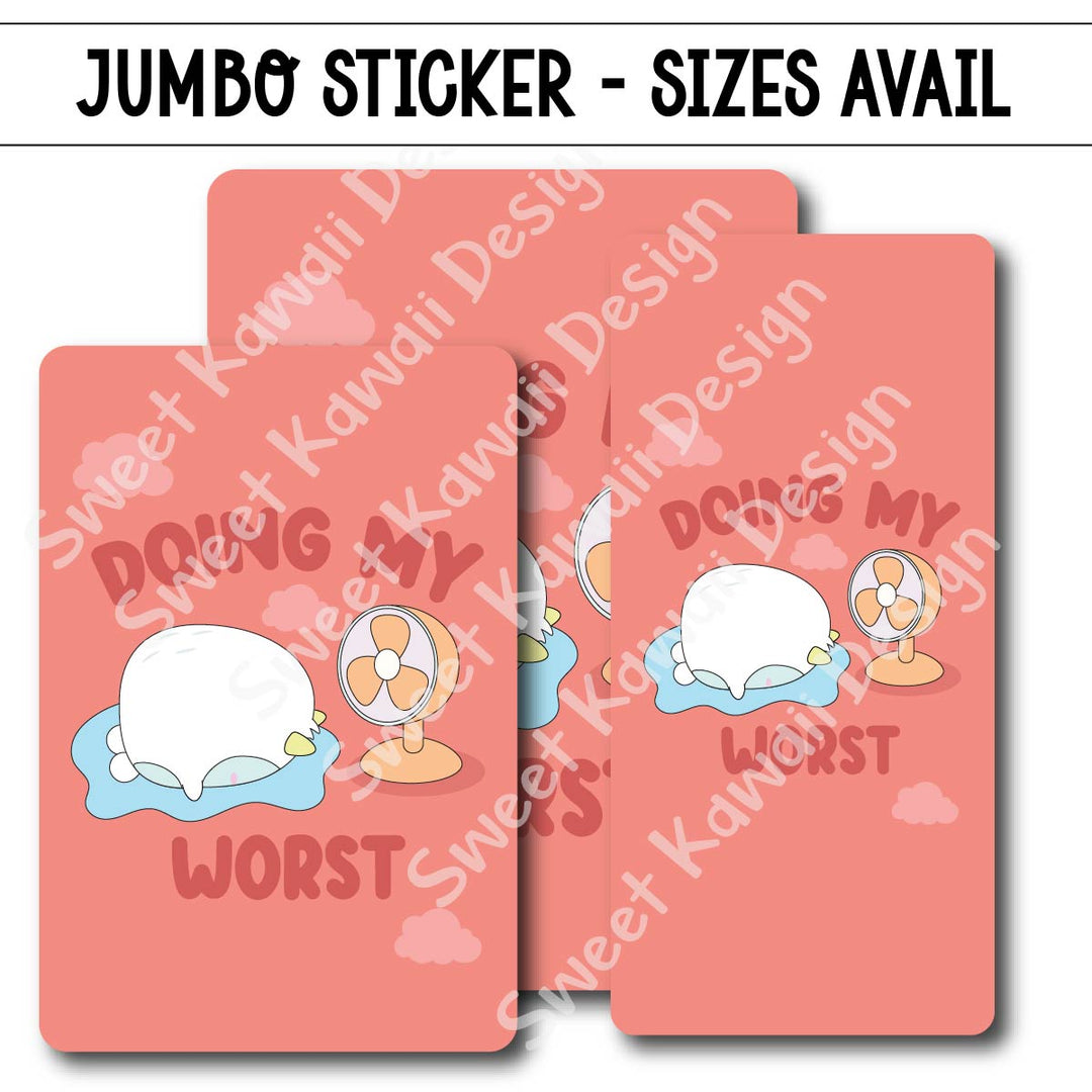 Kawaii Jumbo Sticker - Doing My Worst