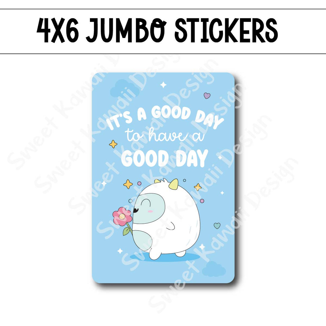 Kawaii Jumbo Sticker - Good Day