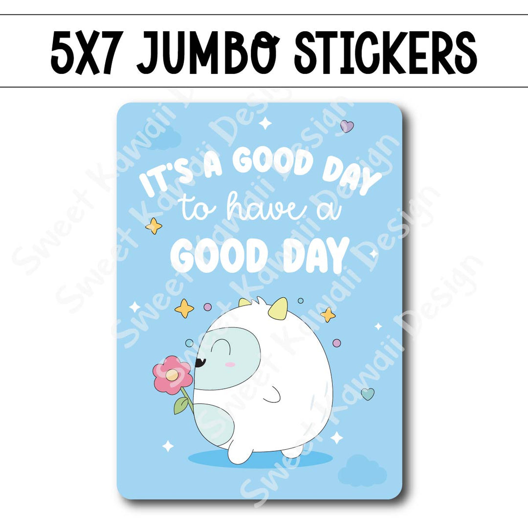 Kawaii Jumbo Sticker - Good Day