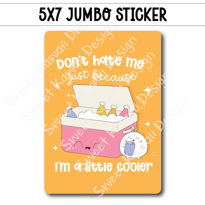 Kawaii Jumbo Sticker - Little Cooler