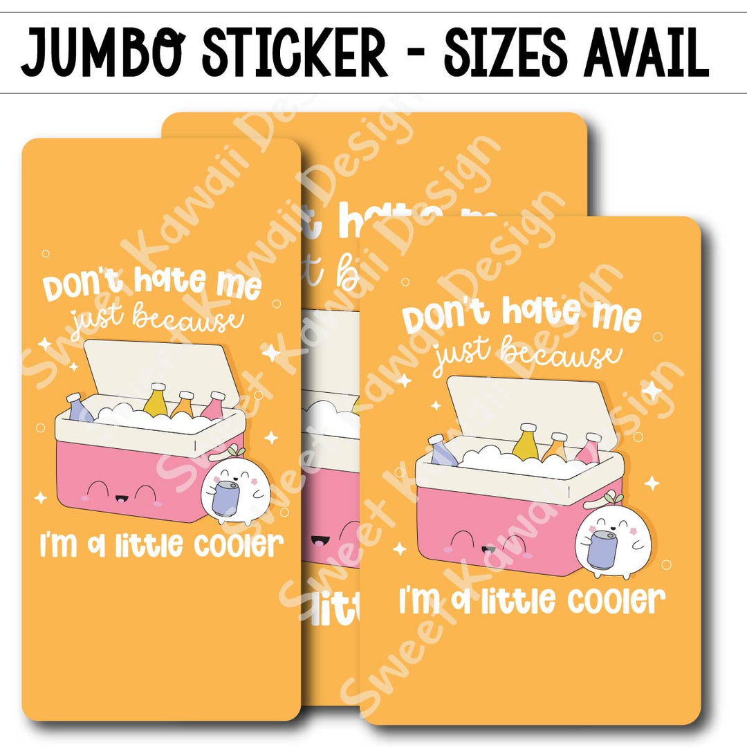 Kawaii Jumbo Sticker - Little Cooler