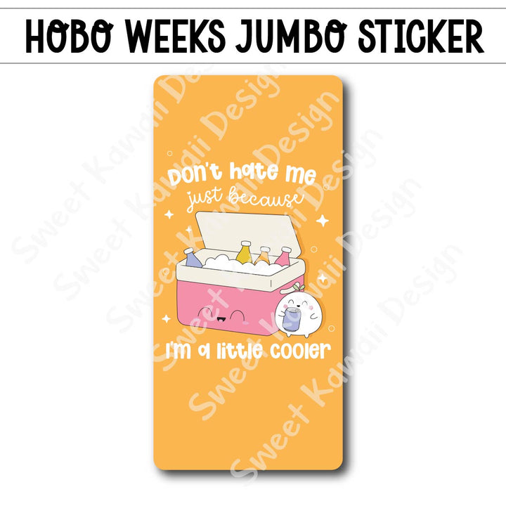 Kawaii Jumbo Sticker - Little Cooler