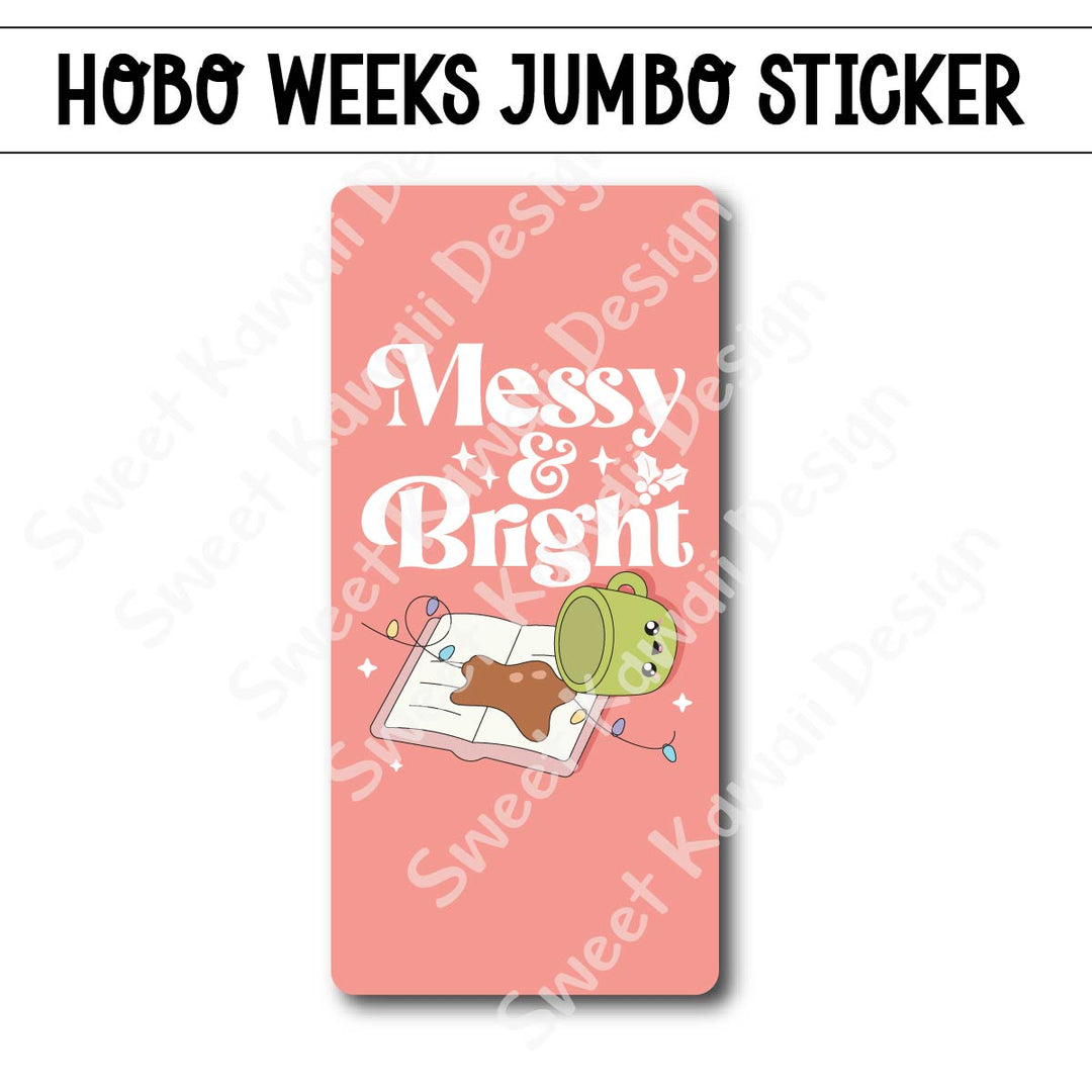 Kawaii Jumbo Sticker - Messy and Bright