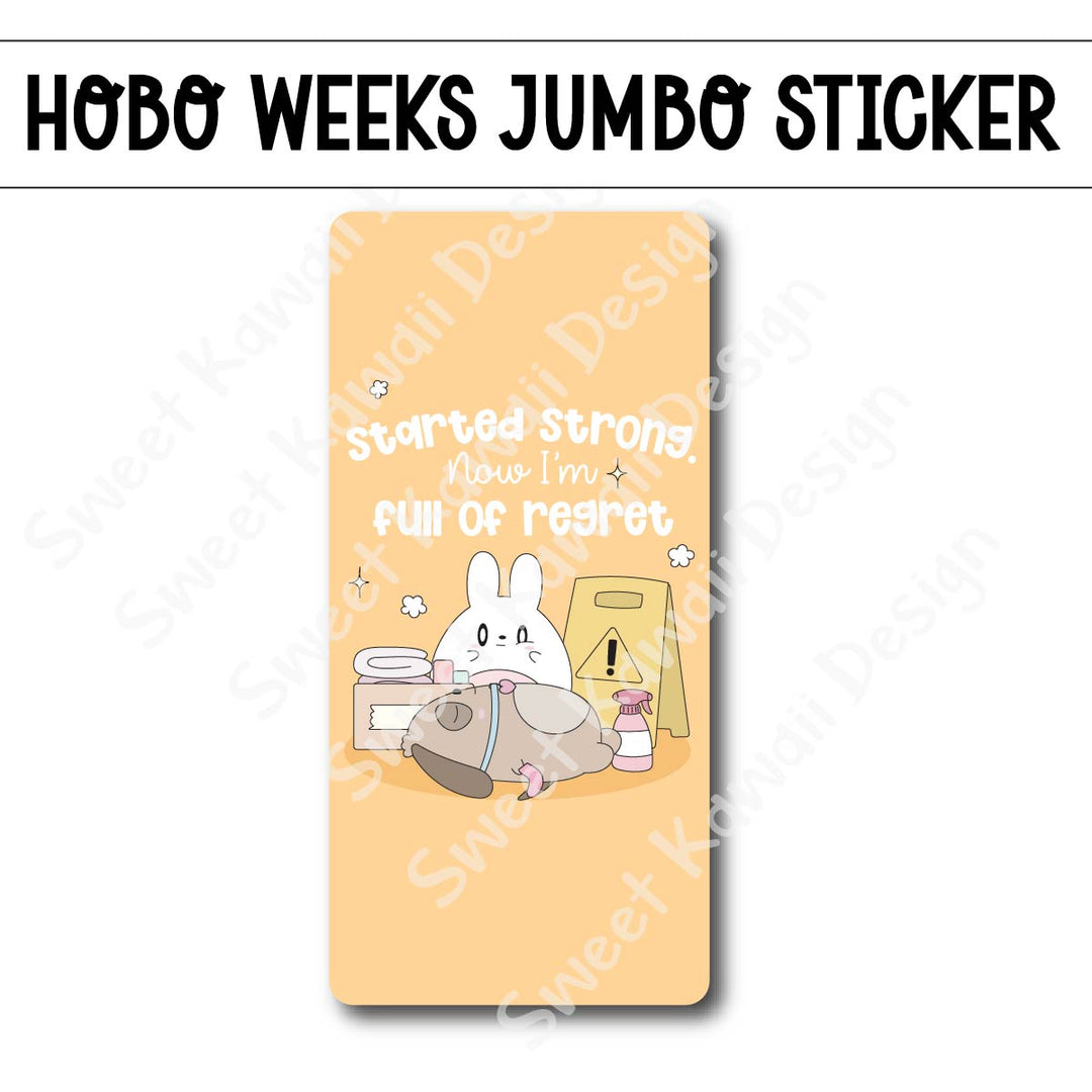 Kawaii Jumbo Sticker - Started Strong
