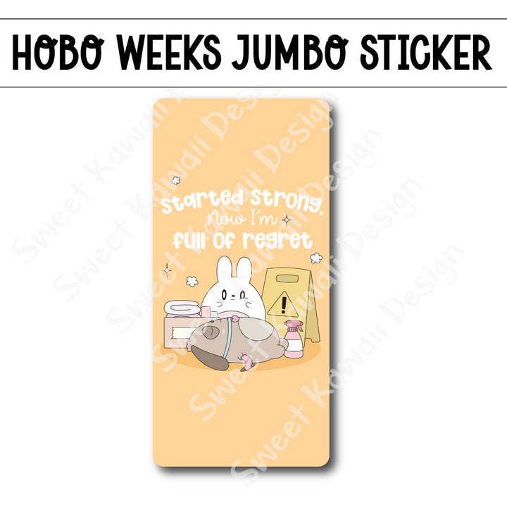 Kawaii Jumbo Sticker - Started Strong