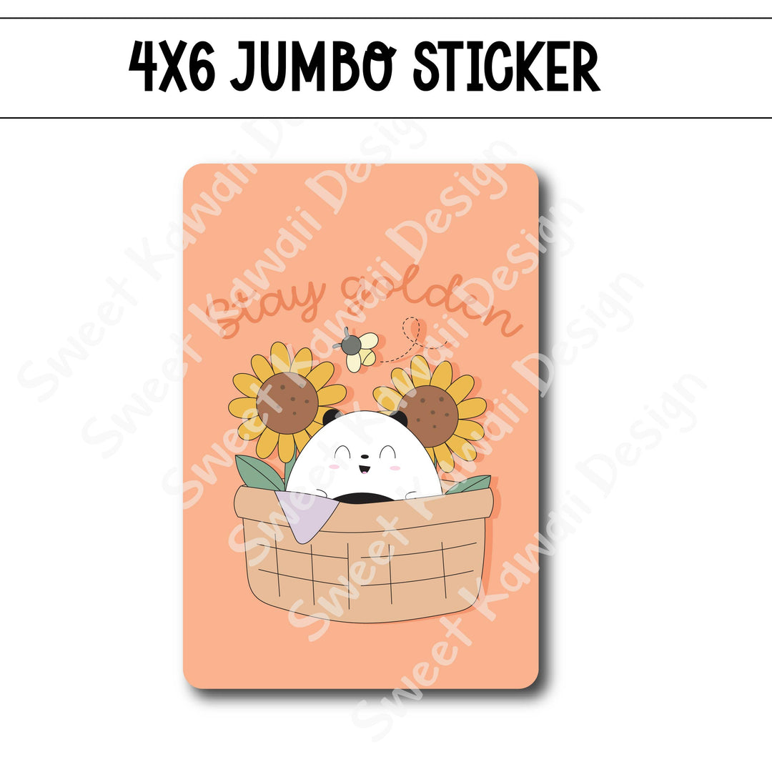 Kawaii Jumbo Sticker - Stay Golden