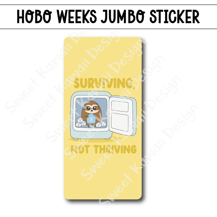 Kawaii Jumbo Sticker - Surviving Not Thriving