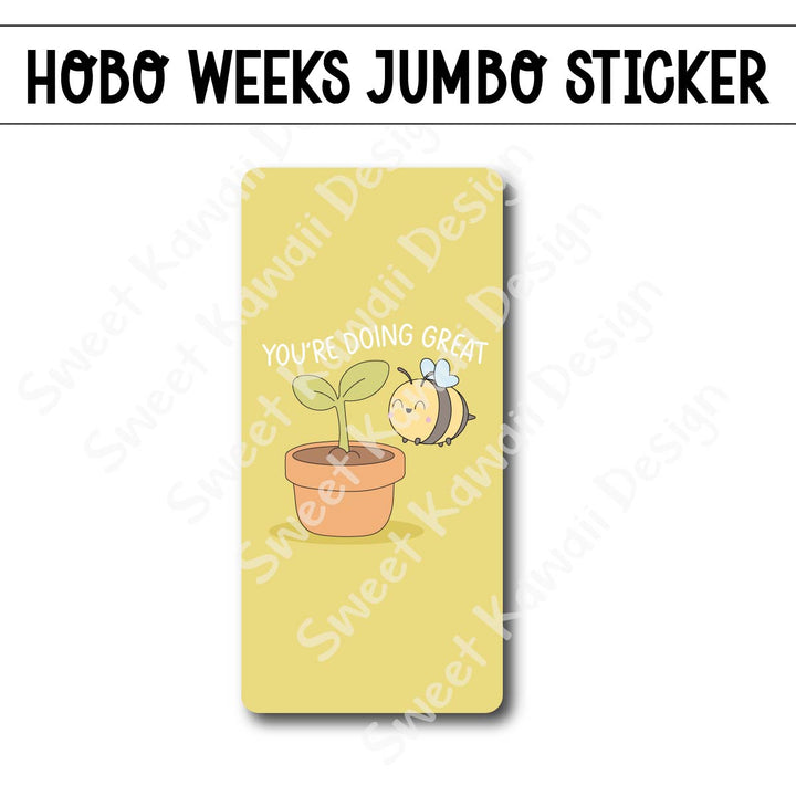 Kawaii Jumbo Sticker - You're Doing Great