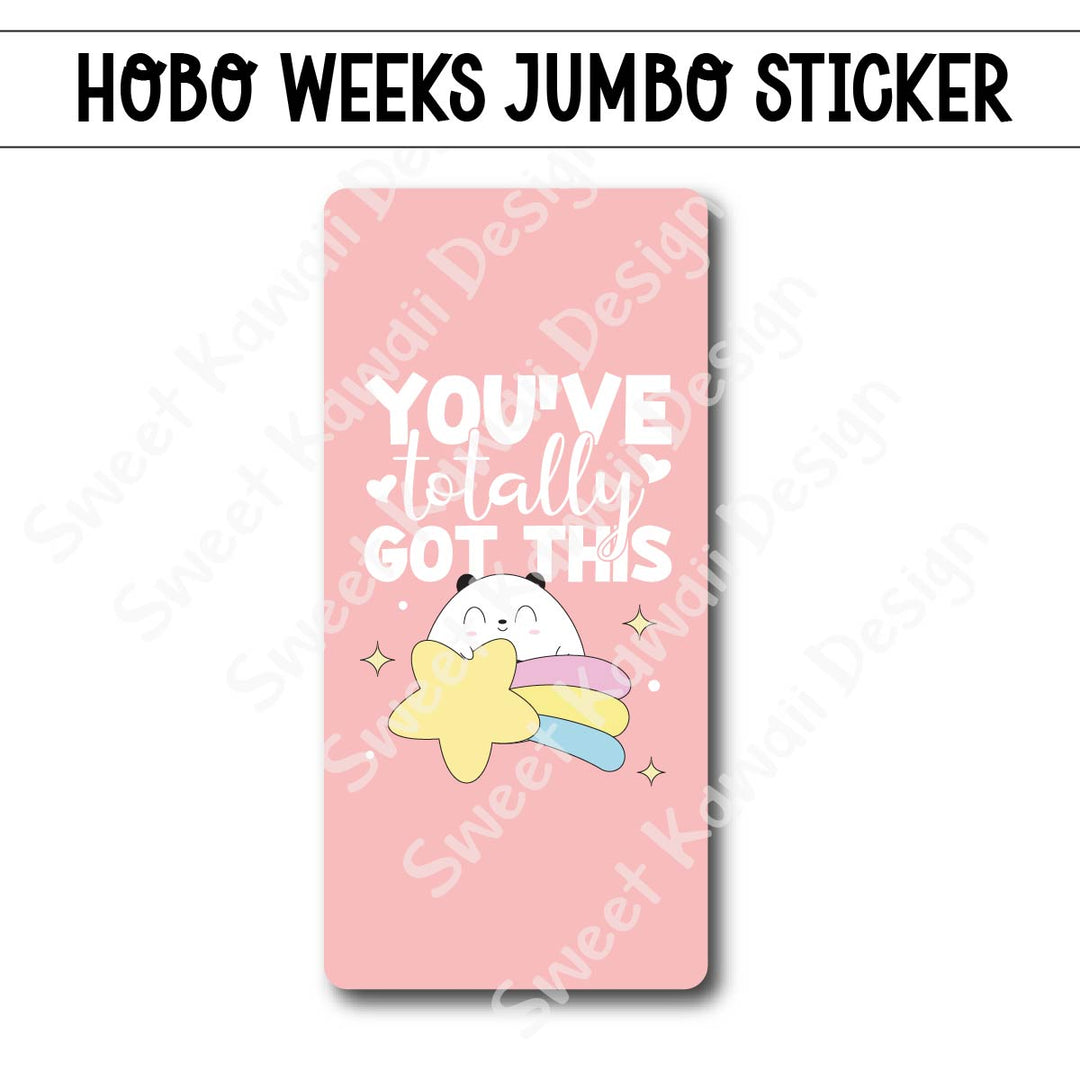 Kawaii Jumbo Sticker - You've Totally Got This