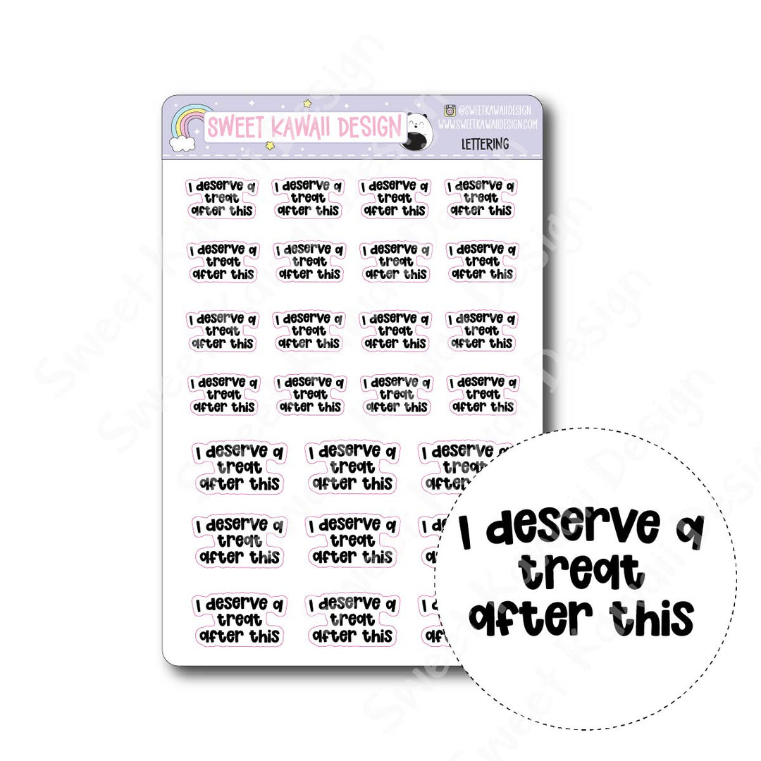 Lettering - I Deserve a Treat
