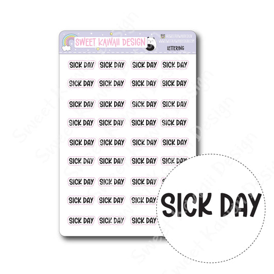 Lettering - Sick Day